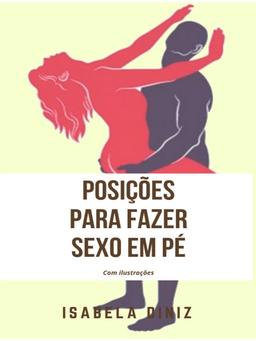 Upplýsingar um Posições para fazer sexo em pé eftir Isabela Diniz - Biðlisti